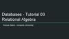 Relational Algebra Tutorial 03
