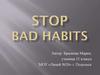 Stop Bad Habits