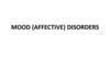 Mood (affective) disorders