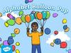Alphabet Balloon Pop