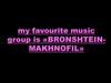 My favourite music group is «Bronshtein-makhnofil