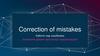 Correction of mistakes