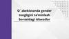 O`zbekistonda gender tengligini ta’minlash borasidagi isloxotlar
