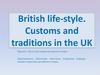 British life-style. Customs and traditions in the UK