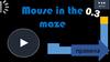 Mouse in the maze