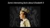 Some interesting facts about Elizabeth II