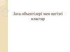 Java объектілері мен негізгі кластар