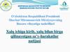 O‘zbekiston Respublikasi Prezidenti Shavkat Miromonovich Mirziyoyevning Buxoro viloyatiga tashriflari