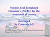 Nucleic Acid Templated Chemistry (NATC) for the treatment of cancer