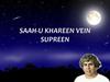 Saah-u khareen vein supreen