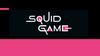Squid game