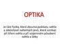 Optika. Co je to světlo?