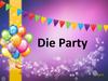Die Party