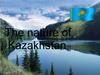 The nature of Kazakhstan