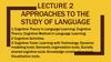 Approaches to the study of language