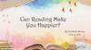 Can Reading Make You Happier?