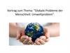 Globale Probleme der Menschheit. Umweltproblem
