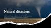 Natural disasters