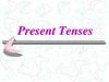 Present Tenses