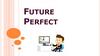 Future Perfect