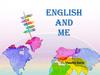 English and me