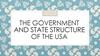 The government and state structure of the USA