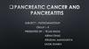 Pancreatic cancer and pancreatitis