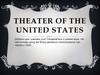 Theater of the United States