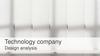 Technology company. Design analysis