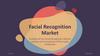 Analysis of the Facial Recognition Market volume and comparison of the major companies