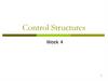 Control Structures. Week 4. Lecture 3