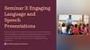 Engaging Language and Speech Presentations