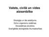 Valsts, civilā un vides aizsardzība. Ekoloģija un tās iedalījums. Dzīvo organismu sistēmas. Ekosistēmas struktūra
