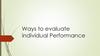 Ways to evaluate individual Performance