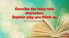 Describe the fairy-tale characters