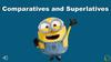 Comparatives and Superlatives