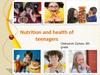 Nutrition and health of teenagers