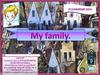 My family