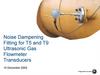 Noise Dampening Fitting for T5 and T9 Ultrasonic Gas Flowmeter Transducers