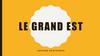 Le grand est