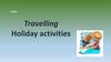 Travelling Holiday activities