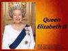 Queen Elizabeth II