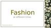 Fashion at different times