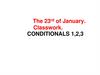 Conditionals 1,2,3