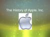 The History of Apple, Inc. Steve Jobs, Steve Wozniak, and Mike Markkula