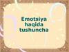 Emotsiya haqida tushuncha