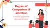 Degress of Comparison of Adjectives. Cтепени сравнения прилагательных