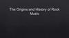 The Origins and History of Rock Music
