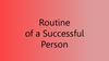 Routine of successful people
