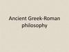 Ancient Greek-Roman philosophy